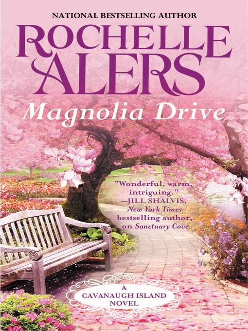 Title details for Magnolia Drive by Rochelle Alers - Available